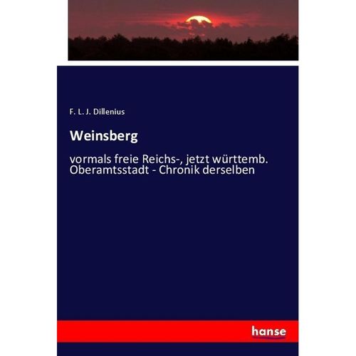 Weinsberg - F. L. J. Dillenius, Kartoniert (TB)