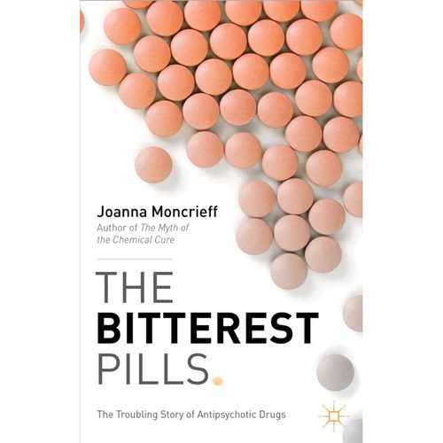The Bitterest Pills - J. Moncrieff, Kartoniert (TB)