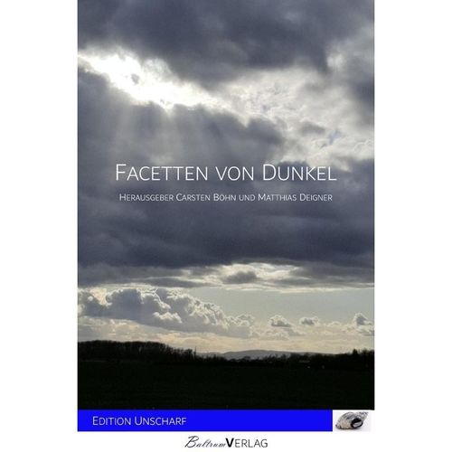 Facetten von Dunkel - Carsten Böhn, Matthias Deigner, Kartoniert (TB)