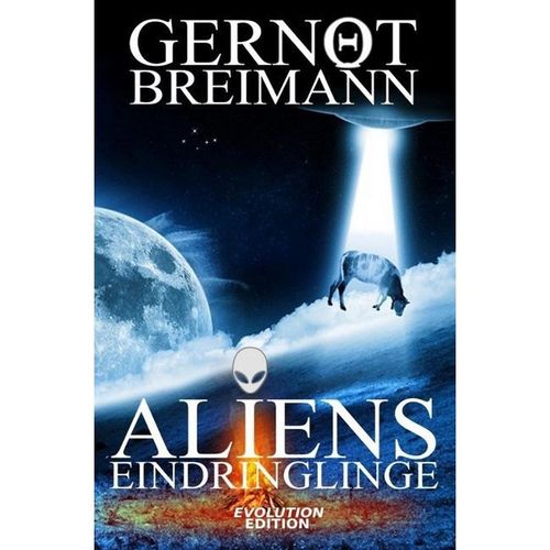 Aliens - Eindringlinge - Gernot Breimann, Kartoniert (TB)