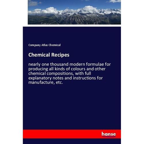 Chemical Recipes - Company Atlas Chemical, Kartoniert (TB)