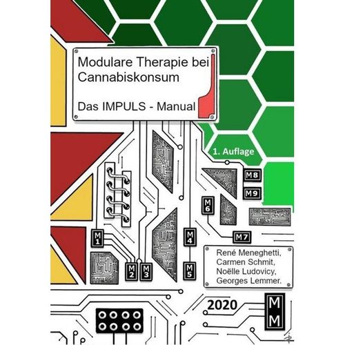 Modulare Therapie bei Cannabiskonsum - Das IMPULS-Manual - René Meneghetti, Carmen Schmit, Noëlle Ludovicy, Georges Lemmer, Kartoniert (TB)