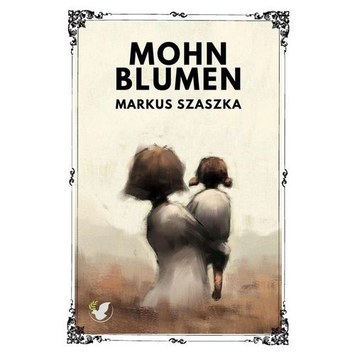 Mohnblumen - Markus Szaszka, Kartoniert (TB)