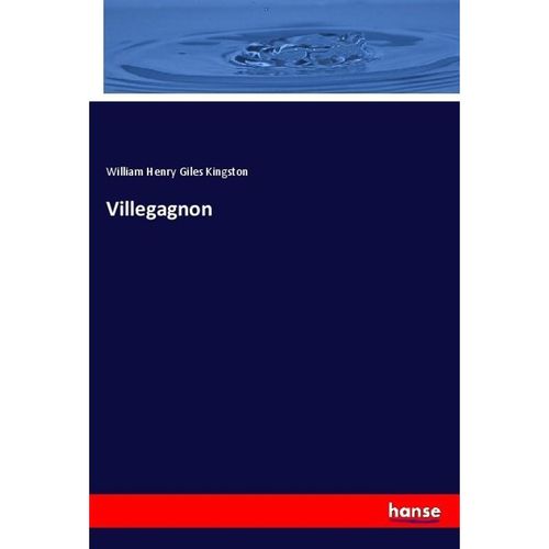 Villegagnon - William Henry Giles Kingston, Kartoniert (TB)