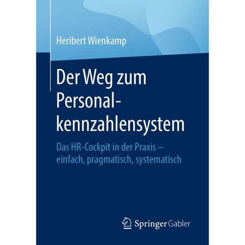 Der Weg zum Personalkennzahlensystem - Heribert Wienkamp, Kartoniert (TB)