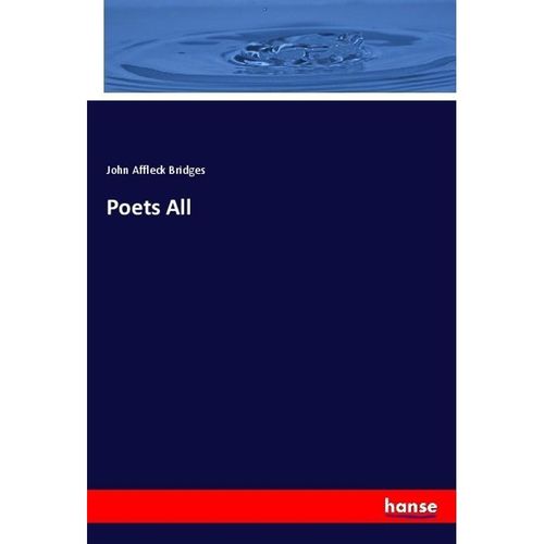 Poets All - John Affleck Bridges, Kartoniert (TB)