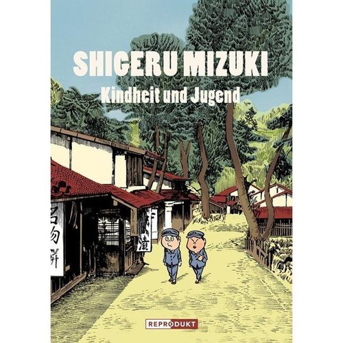 Shigeru Mizuki: Kindheit und Jugend - Shigeru Mizuki, Gebunden