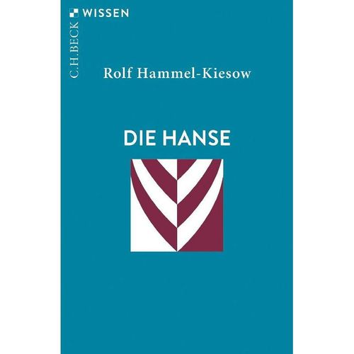 Die Hanse - Rolf Hammel-Kiesow, Taschenbuch