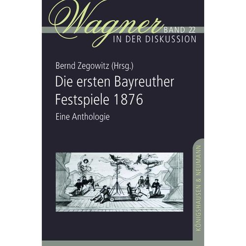 Die ersten Bayreuther Festspiele 1876, Kartoniert (TB)