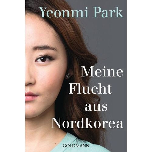 Meine Flucht aus Nordkorea - Yeonmi Park, Taschenbuch