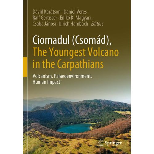 Ciomadul (Csomád), The Youngest Volcano in the Carpathians, Kartoniert (TB)