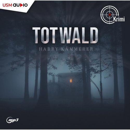 Totwald,2 Audio-CD, 2 MP3 - Harry Kämmerer (Hörbuch)