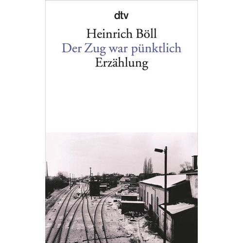 Der Zug war pünktlich - Heinrich Böll, Taschenbuch