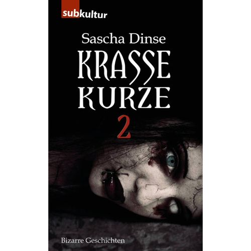 Krasse Kurze..2 - Sascha Dinse, Kartoniert (TB)