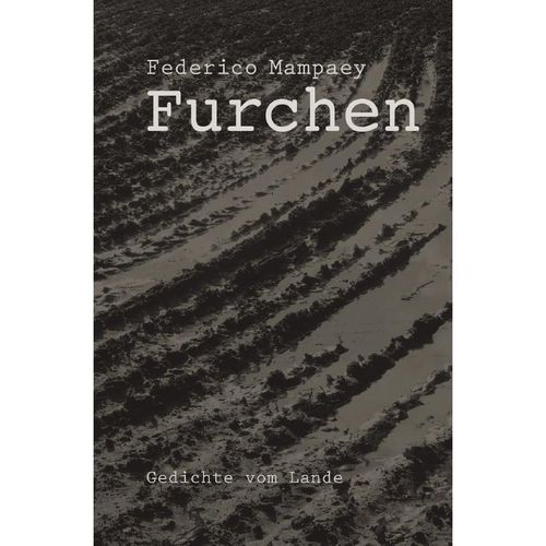 Furchen - Federico Mampaey, Kartoniert (TB)