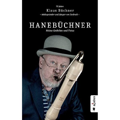 Hanebüchner. Meine Gedichte und Fotos - Klaus Büchner, Gebunden
