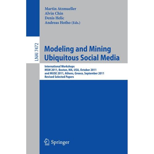 Modeling and Mining Ubiquitous Social Media, Kartoniert (TB)