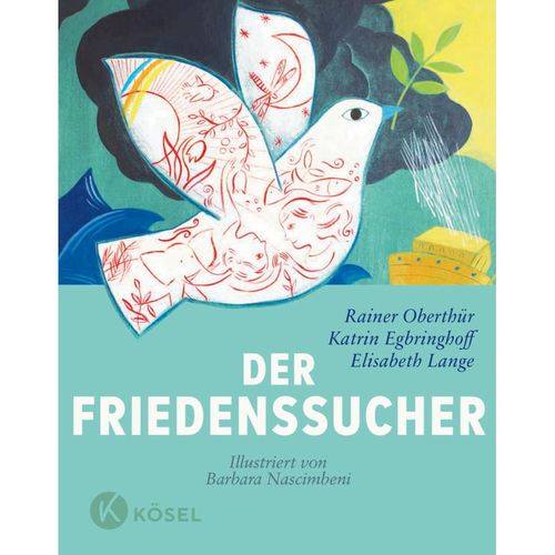 Der Friedenssucher - Rainer Oberthür, Katrin Egbringhoff, Elisabeth Lange, Gebunden