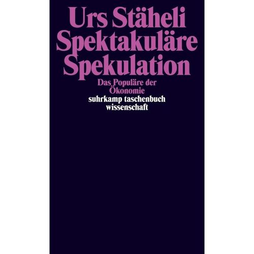 Spektakuläre Spekulation - Urs Stäheli, Taschenbuch
