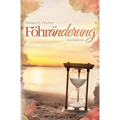 Föhr Reihe / Föhränderung Inselpläne - Melana E. Fischer, Kartoniert (TB)