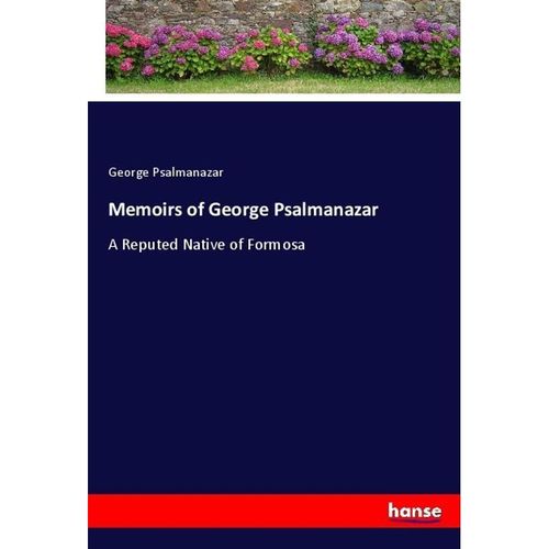 Memoirs of George Psalmanazar - George Psalmanazar, Kartoniert (TB)