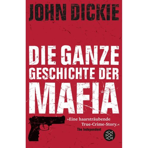 Die ganze Geschichte der Mafia - John Dickie, Taschenbuch