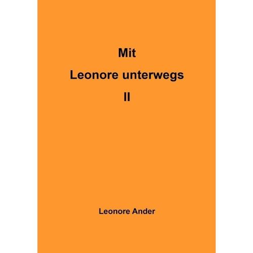 Mit Leonore unterwegs II - Leonore Ander, Kartoniert (TB)