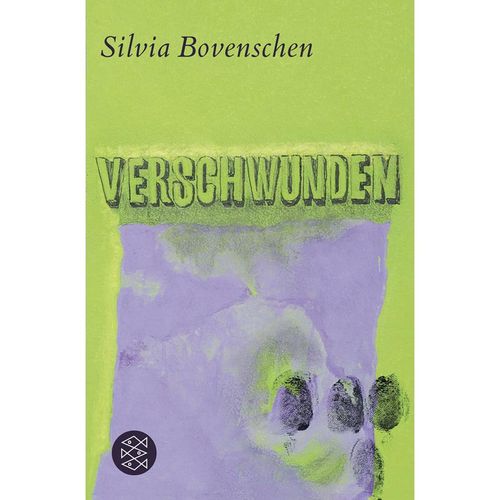 Verschwunden - Silvia Bovenschen, Taschenbuch