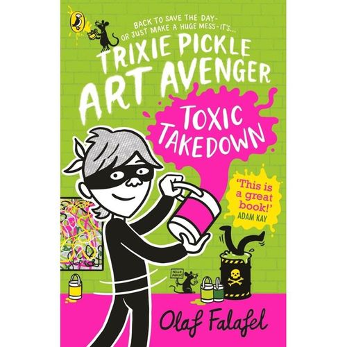 Trixie Pickle Art Avenger: Toxic Takedown - Olaf Falafel, Kartoniert (TB)