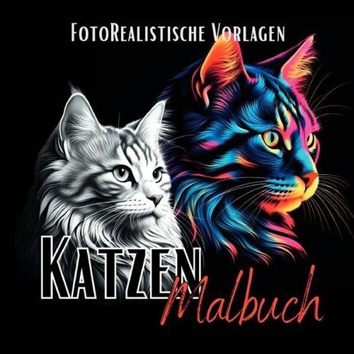 Katzen Malbuch "Fotorealistisch". - Lucy´s Schwarze Malbücher, Kartoniert (TB)