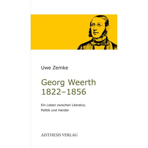 Georg Weerth 1822-1856 - Uwe Zemke, Kartoniert (TB)