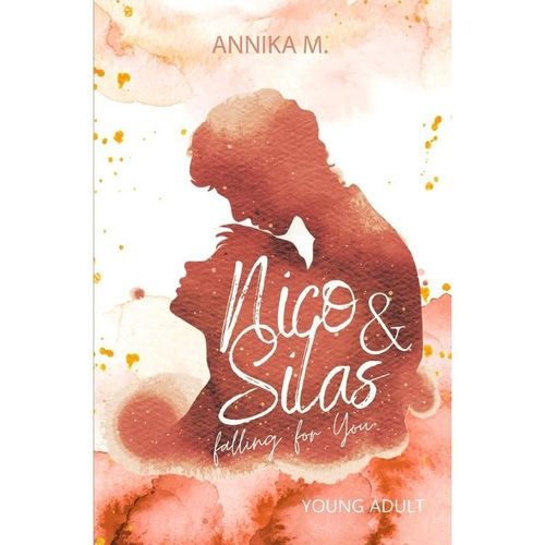 Nico & Silas / Nico & Silas - falling for you - Annika M., Kartoniert (TB)