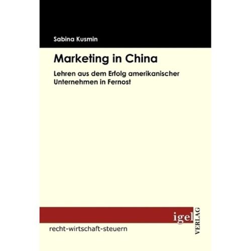 Recht, Wirtschaft, Steuern / Marketing in China - Sabina Kusmin, Kartoniert (TB)