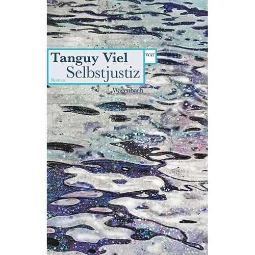Selbstjustiz - Tanguy Viel, Taschenbuch