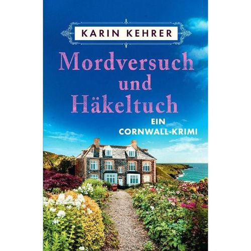 Mordversuch und Häkeltuch - Karin Kehrer, Kartoniert (TB)