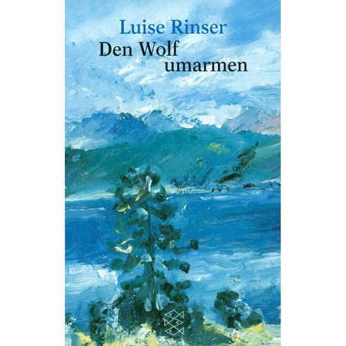 Den Wolf umarmen - Luise Rinser, Taschenbuch