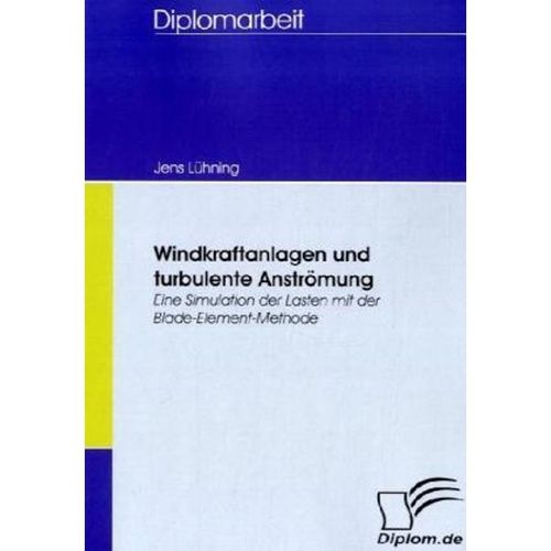 Diplom.de / Windkraftanlagen und turbulente Anströmung - Jens Lühning, Kartoniert (TB)