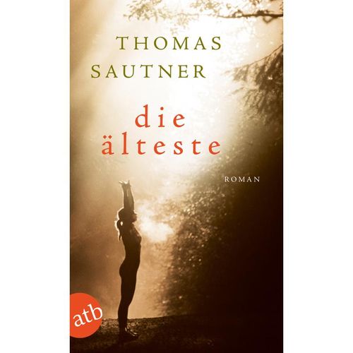 Die Älteste - Thomas Sautner, Taschenbuch