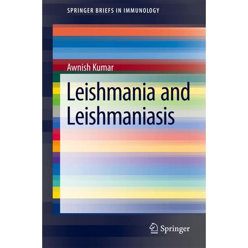 Leishmania and Leishmaniasis - Awanish Kumar, Kartoniert (TB)