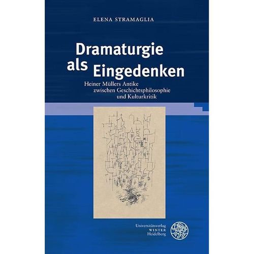 Dramaturgie als Eingedenken - Elena Stramaglia, Gebunden