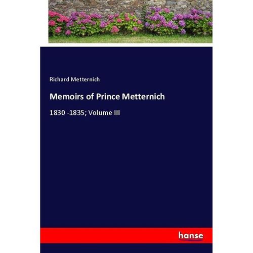 Memoirs of Prince Metternich - Richard Metternich, Kartoniert (TB)