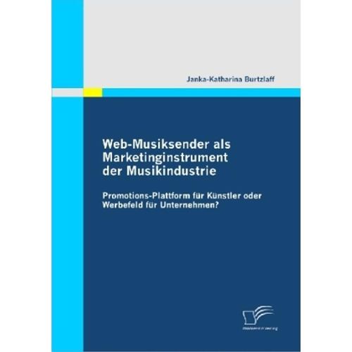 Web-Musiksender als Marketinginstrument der Musikindustrie - Janka K. Burtzlaff, Kartoniert (TB)