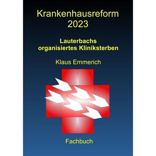 Krankenhausreform 2023 - Klaus Emmerich, Kartoniert (TB)