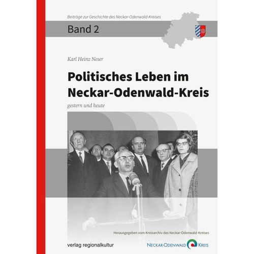 Politisches Leben im Neckar-Odenwald-Kreis - Karl Heinz Neser, Gebunden