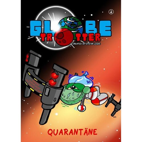 Globetrotter Band 2: Quarantäne - Stefan Loske, Kartoniert (TB)