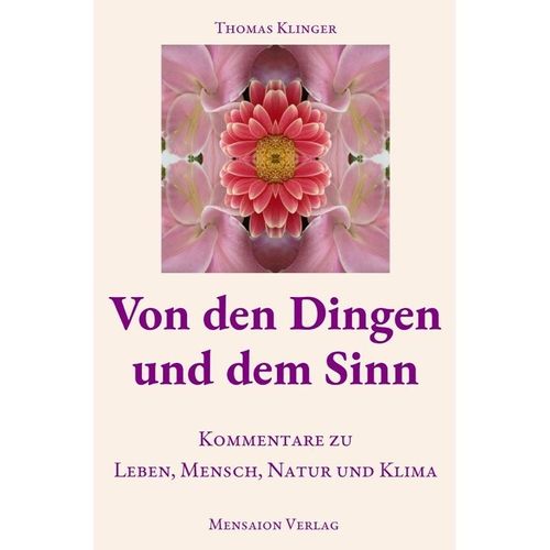 Von den Dingen und dem Sinn - Thomas Klinger, Kartoniert (TB)