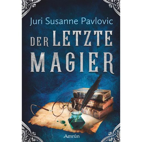 Die FROST-Chroniken 2: Der letzte Magier - Juri Susanne Pavlovic, Gebunden