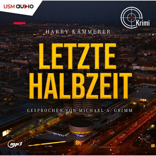 Letzte Halbzeit,2 Audio-CD, 2 MP3 - Harry Kämmerer (Hörbuch)