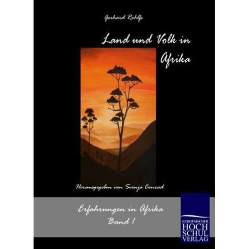 Schriften des Afrikaforschers Gerhard Rohlfs / Land und Volk in Afrika - Gerhard Rohlfs, Kartoniert (TB)