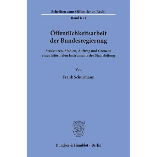 Öffentlichkeitsarbeit der Bundesregierung. - Frank Schürmann, Kartoniert (TB)